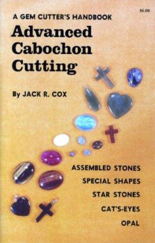Advanced Cabochon Cutting