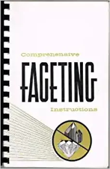 Comprehensive Faceting Instructions