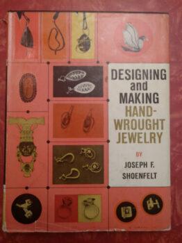 Designing and Making Handwrought Jewelry