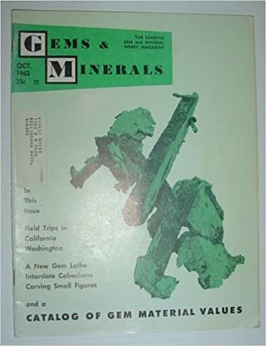 Gems and Minerals Magazine #313 October 1963