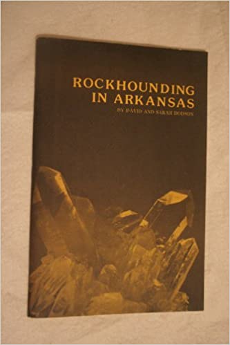 Rockhounding in Arkansas