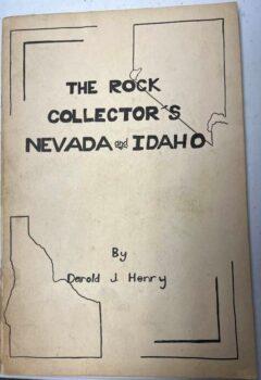 The Rock Collector's Nevada and Idaho