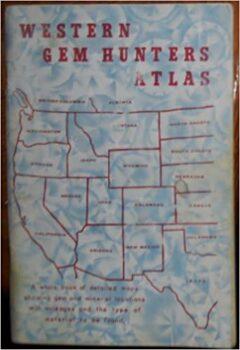 Western Gem Hunter's Atlas