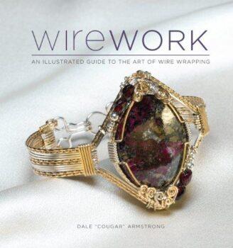 Wirework w/DVD: An Illustrated Guide to the Art of Wire Wrapping