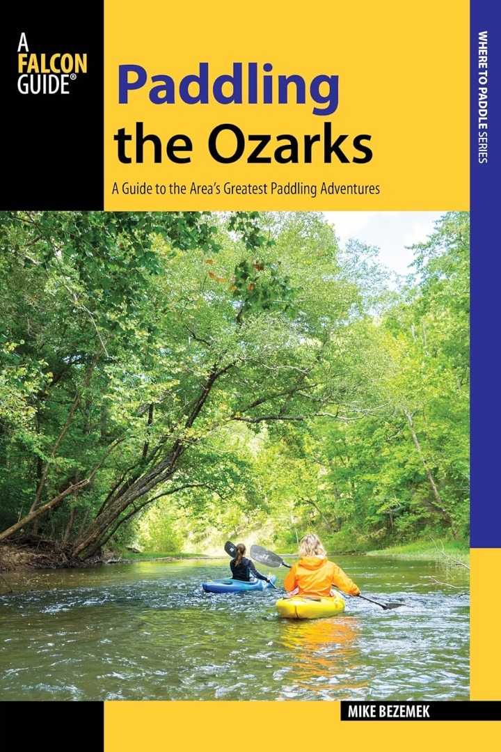 Paddling the Ozarks (a Falcon Guide)