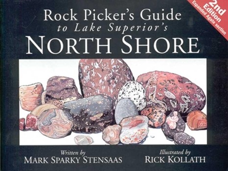 Rock Picker's Guide to Lake Superior's North Shore - 2nd edition